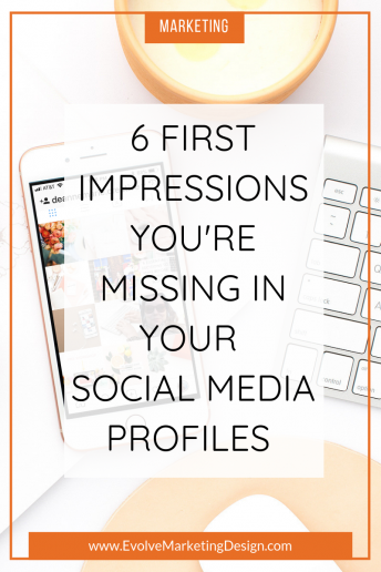 6 First Impressions You’re Missing in Your Social Media Profiles