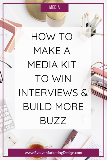 How to Make a Media Kit to Win Interviews and Build More Buzz